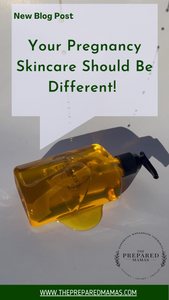 According to The Prepared Mamas... Your Pregnancy Skincare Should Be Different!